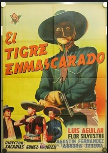 El Tigre Enmascarado 1951 [Luis Aguilar, Flor Silvestre]
